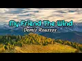 Lagu My Friend The Wind - Demis Roussos lyrics
