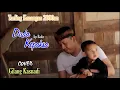Download Lagu Tarling DUDA KEPAKSA II Iip Bakir II Cover  GILANG KASNADI II