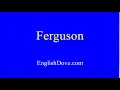 How to pronounce Ferguson in American English