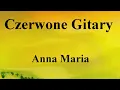 Download Lagu Czerwone Gitary - Anna Maria - na okrągło przez 1 godzinę