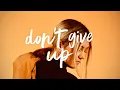 Download Lagu Zoe Wees - Don't Give Up (Lyrics)