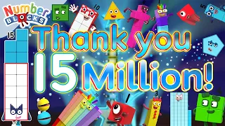 Thank You for 15 Million Subscribers!!! 🥳🎉 | Maths for Kids | 15 million compilation | Numberblocks
