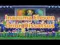 Download Lagu Inazuma Eleven Orion - All Hissatsu Techniques/Tactics