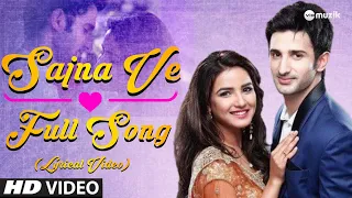 aaja sajna ve full song lyrics lyrical video zee tv hd
