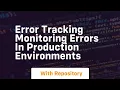 Error tracking monitoring errors in production environments