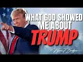 What God Showed Me About President Donald Trump Dr Kynan Bridges