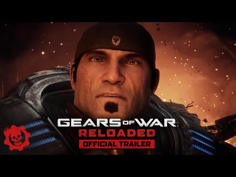 Gears of War: Reloaded | Official Trailer
