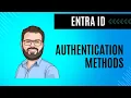 Entra ID - Authentication Methods