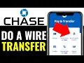 How to Do a Wire Transfer with Chase Online 2025 RIGHT WAY