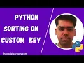Python Sorting List of items on a Custom Object Key