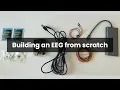 How to build an EEG from scratch Project 1