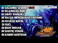 Download Lagu DJ FULL ALBUM VIRALL || SALAHMU SENDIRI _ SELENDANG BIRU
