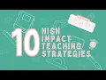 10 HIGH IMPACT TEACHING STRATEGIES ARE YOU USING THESE IN YOUR CLASSROOM