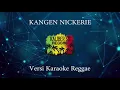 Download Lagu DIDI KEMPOT - KANGEN NICKERIE - KALIBER 55 REGGAE (COVER)