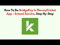 How To Do BridgePay In The myCricket App - Extend Service Step-by-Step