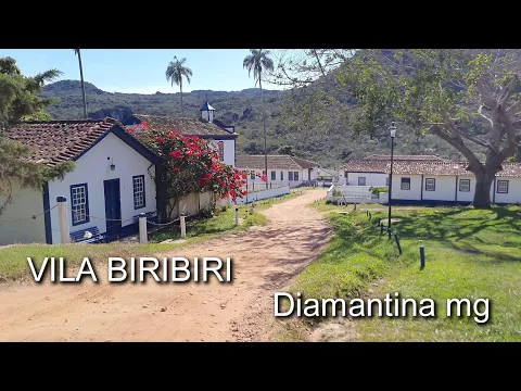 Download MP3 CONHEÇA | VILA BIRIBIRI , ENTRE AS SERRAS DE MINAS , ANTIGA FÁBRICA , MUNICÍPIO DE DIAMANTINA MG