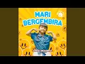 Mari Bergembira