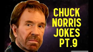 Chuck Norris Jokes Part 9