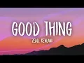 Download Lagu Zedd, Kehlani - Good Thing (Lyrics)