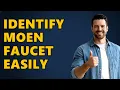 How To Tell Which Moen Faucet You Have