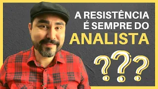 A RESISTÊNCIA É SEMPRE DO ANALISTA - Entenda o que significa isso | Lucas Nápoli