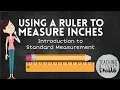 Introduction to Standard Measurement for Kids Measuring Length in Inches with a Ruler