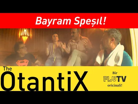 Otantixler'e Her Gün Bayram - The Otantix Bayram Speşıl! YouTube video detay ve istatistikleri