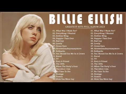 Download MP3 Billie Eilish Playlist - Billie Eilish Top Hits - Billie Eilish The Most Popular Songs