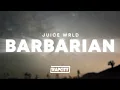 Download Lagu Juice WRLD - Barbarian (Lyrics)