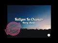Download Lagu Kaliyon Ka Chaman | Harry Anand | Lyrics | The Lyric'z #TheLyricz