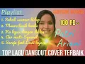 Download Lagu TOP LAGU DANGDUT COVER TERBAIK PUTRI ARIANI...sangat indah dan berkarakter 🥺🥰
