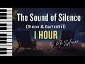 Lagu (1 HOUR) The Sound of Silence piano cover - Simon \u0026 Garfunkel - version by MrSylence