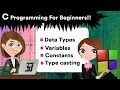 Tutorial 03 Data types Variables Constants Type casting C programming for beginners