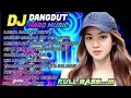 Download Lagu DJ DANGDUT REMIX TERBARU 2025 🔥 FULL BASS - LUKA DALAM CINTA 