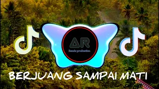 Download DJ BERJUANG SAMPAI MATI REMIX FULL BASS TERBARU 2024 MP3