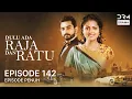Lagu Dulu Ada Raja dan Ratu | Episode 142 | Serial Drama India dalam Bahasa | G191X