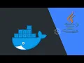 Docker for Java Developers - Full Course