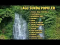 Lagu LAGU SUNDA POPULER SASAK RAJA MANDALA