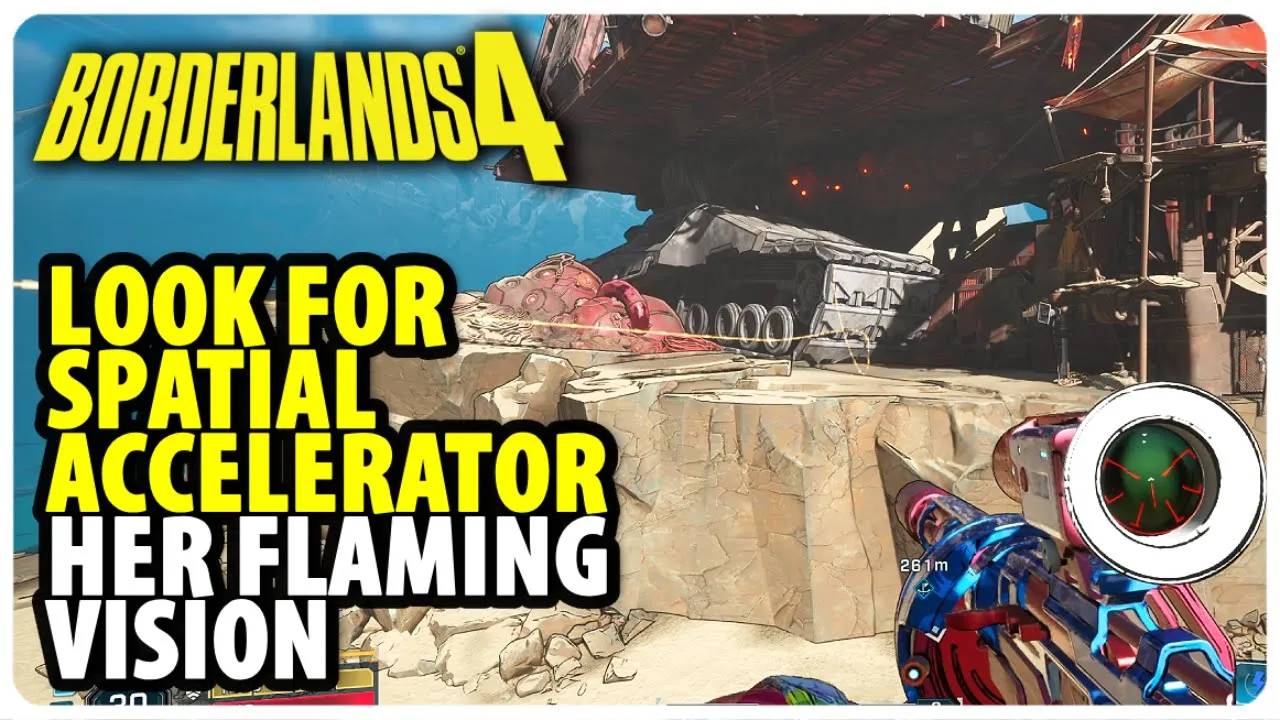 Look for spatial accelerator - Her Flaming Vision | Borderlands 4