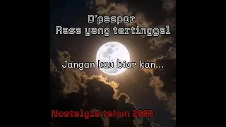 Download D'paspor Rasa Yang Tertinggal (LIRIK) MP3