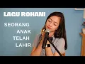 Download Lagu Seorang anak telah lahir - Lagu Rohani (Cover By Michela Thea)