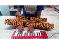 Download Lagu Uncle Bendoth - My Mom Is My Hero (Synth Cover)