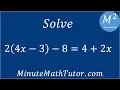 Solve 2 4x-3 -8 4 2x