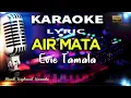 Lagu Air Mata - Evie Tamala Karaoke Tanpa Vokal