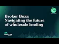 Broker Buzz Navigating the future of wholesale lending with Newrez