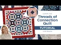 Modern Red White Blue Quilt Threads of Connection Quilt with Natalie Doan