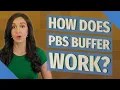 How does PBS buffer work