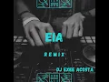 EIA REMIX KALEB  DI MASI FT ALAN GÓMEZ X DJ EXEE ACOSTA🎧