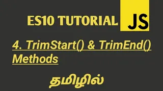 ES10 ECMASCRIPT 2019 Tutorial in Tamil trimStart and trimEnd Methods in JavaScript in Tamil
