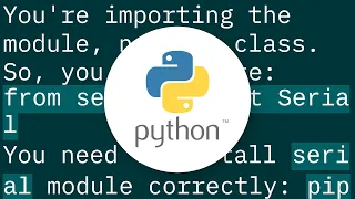 Python AttributeError module object has no attribute Serial